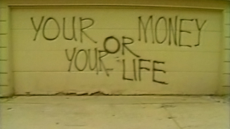 Your Money or Your Life